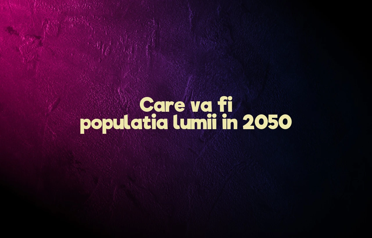 populatia lumii in 2050