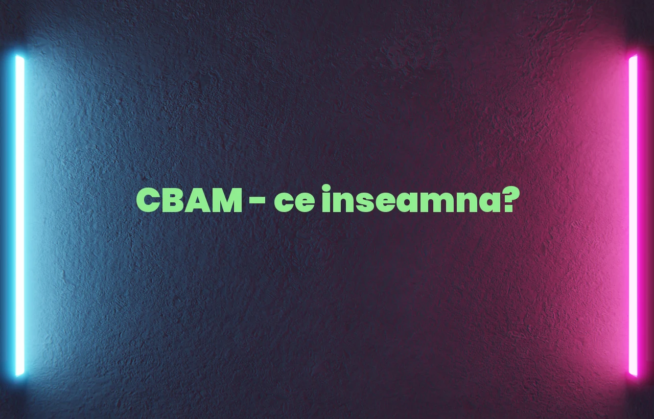 cbam ce inseamna