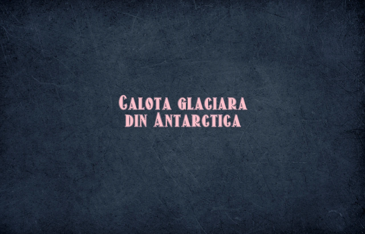 calota glaciara din antarctica