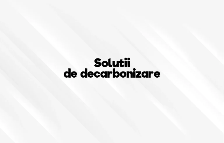 solutii de decarbonizare