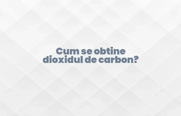 cum se obtine dioxidul de carbon