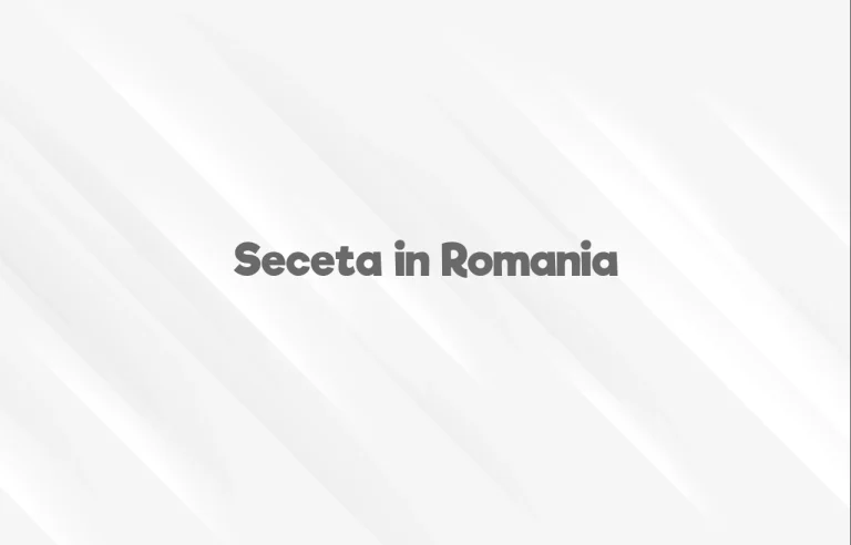 seceta in romania